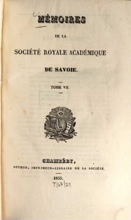 Mémoires de la Société Royale Académique de Savoie. 7. 1835