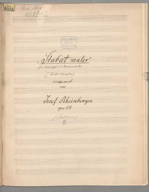Stabat Mater op. 138 - BSB Mus.ms. 4608#Beibd. : Partitur II., Bearbeitung von J. N. Cavallo