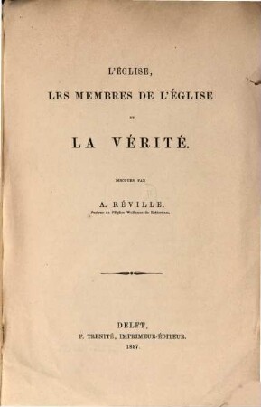 L'église, les membres de l'église et la vérité : Discours