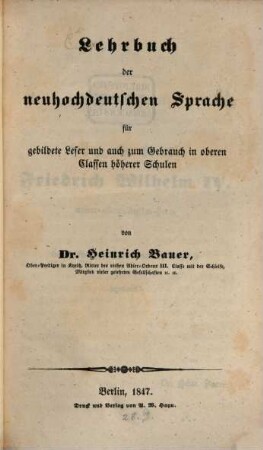 Lehrbuch der neuhochdeutschen Sprache für gebildete Leser u. auch zum Gebrauch in oberen Clasen höherer Schulen
