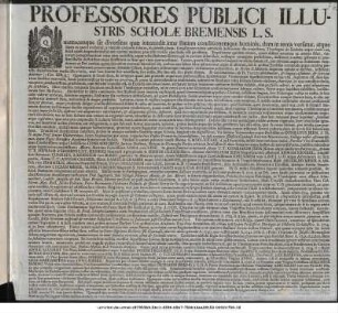 Professores Publici Illustris Scholæ Bremensis L. S. Quantacunque sit diversitas quæ intercedit inter statum conditionemque hominis, dum in terris versatur, atque illum in quem evehetur, a vinculis corporis solutus, in cœlesti gloria; ... : Val. P. d. IV Julii A. MDCCLIII
