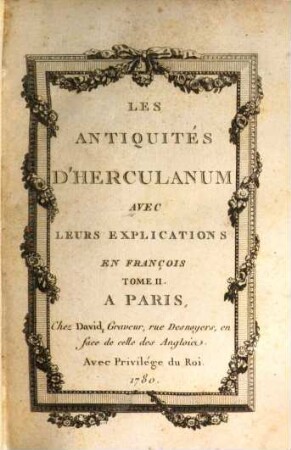 Les Antiquités D'Herculanum : Avec Leurs Explications En François, 2