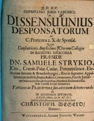 Disputatio Juris Canonici, De Dissensu Unius Desponsatorum : Ad C. Praeterea 2. X de Sponsal.