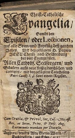 Christ-Catholische Evangelia : Samt den Epistlen oder Lectionen, auf alle Sonn- und Feyertäg ...