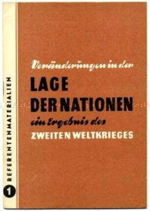 Schrift der SED zu Veränderungen in der Lage der Nationen im Ergebnis des 2. Weltkrieges
