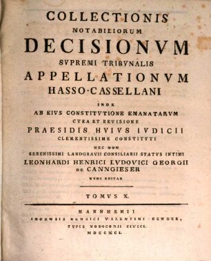 Collectionis notabiliorum decisionum Supremi Tribunalis Appellationum Hasso-Cassellani. 10. 1791