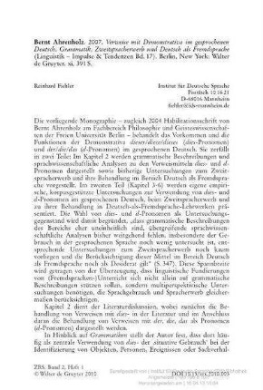 Bernt Ahrenholz: Verweise mit Demonstrativa im gesprochenen Deutsch : Grammatik, Zweitspracherwerb und Deutsch als Fremdsprache, 2007, Berlin, New York, de Gruyter, 391 S.
