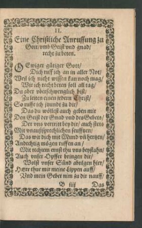 II. Eine Christliche Anruffung zu Gott/ umb Geist und gnad/ recht zu beten.
