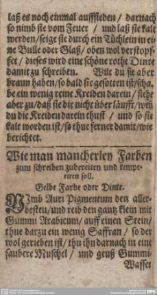 Wie man mancherley Farben zum schreiben zubereiten und temperiren soll.