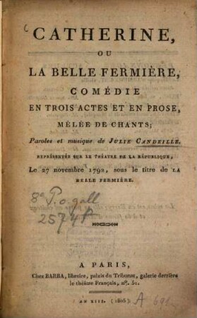 Catherine, ou la belle fermière : comédie en trois actes et en prose, mêlée de chants