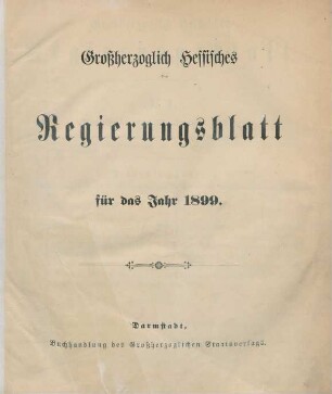 1899: Großherzoglich-Hessisches Regierungsblatt