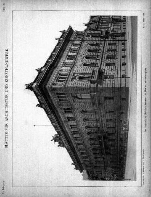 Tafel 68: Das kaiserliche Reichsschatzamt in Berlin, Wilhelmsplatz 1