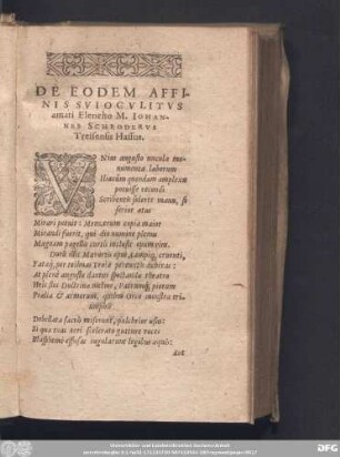 De Eodem Affinis Sui Oculitus amati Elencho M. Iohannes Schroderus Treisensis Hassus.