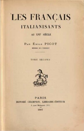 Les français italianisants au XVIe siècle. 2