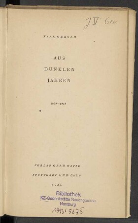 Aus dunklen Jahren, 1939 - 1945