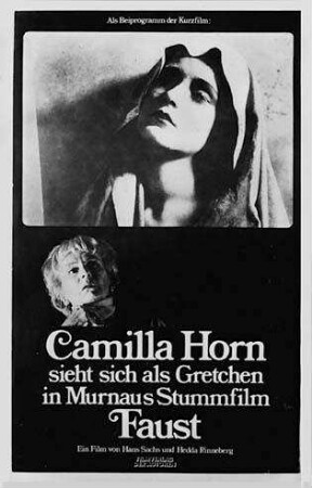 Camilla Horn sieht sich als Gretchen in Murnaus Stummfilm