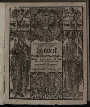 Dero Käyserlichen Freyen und des Heiligen Reichs Stadt Lübeck Statuta und StadtRecht