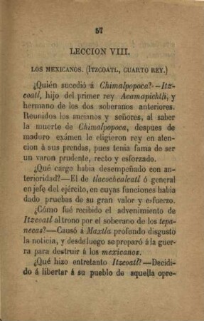 Leccion VIII. Los Mexicanos (Itzcoatl, cuarto rey.)
