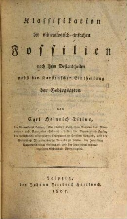 Klassifikation der mineralogisch-einfachen Fossilien nach ihren Bestandtheilen nebst der Karstenschen Eintheilung der Gebirgsarten
