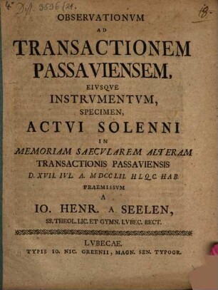 Observationum ad Transactionem Passaviensem, eiusque instrumentum, specimen