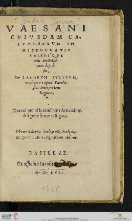 Vaesani Cvivsdam Ca=lvmniarvm In Hippocratis Galeniqve rem anatomi-cam depul-sio