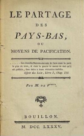 Le partage des Pays-Bas, ou moyens de pacification