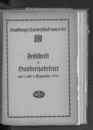 Festschrift zur Hundertjahrfeier : am 2. und 3. September 1916