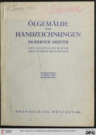 Ölgemälde und Handzeichnungen moderner Meister : aus deutschem und ausländischem Besitz; Auktion in München in der Galerie Helbing, 9. Juni 1925