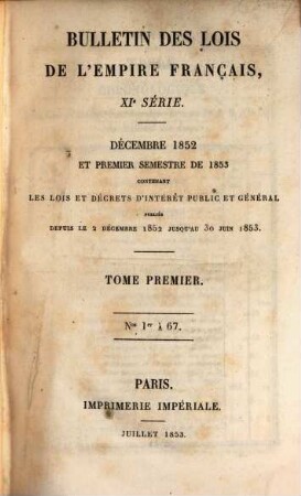 Bulletin des lois de la République Française. Partie principale. 1,1. 1853 = Sem. 1