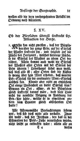 §. XV. Ob der Bleyfaden überall senkrecht sey. Attraction der Berge.