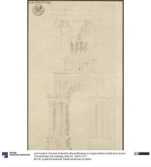 Entwurf zu Maueröffnungen in Kragarchitektur & Entwurf zu einem Triumphbogen mit Quadriga