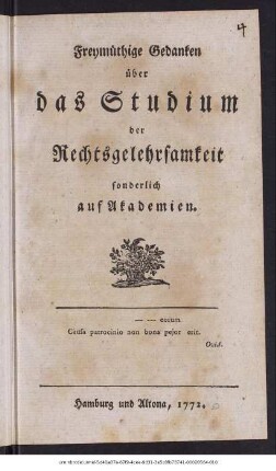 Freymüthige Gedanken über das Studium der Rechtsgelehrsamkeit sonderlich auf Akademien