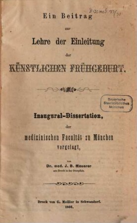 Ein Beitrag zur Lehre der Einleitung der künstlichen Frühgeburt : Inaug. Diss.