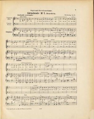 III Gradualien : Bendicta et venerabilis, Sederunt principes, Specie tua ; u. ein Offertorium (Beata es) ; für 4 Singstimmen, Streichquartett, 2 Clarinetten (wechselnd mit Oboen) 2 Hörner & Orgel ; op. 51