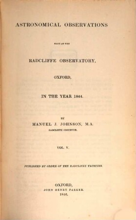 Astronomical observations made at the Radcliffe Observatory, Oxford : in the year ... 5. 1844