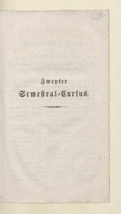 Zweyter Semestral-Cursus