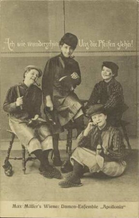 Ach wie wunderschön Uns die Pfeifen steh'n!