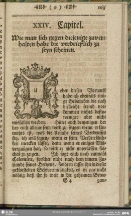 XXIV. Capitel. Wie man sich gegen diejenigen zuverhalten habe die verdrießlich zu sein scheinen