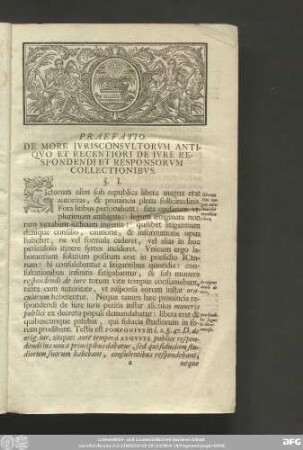 Praefatio. De More Iurisconsultorum Antiquo Et Recentiori De Iure Respondendi Et Responsorum Collectionibus.