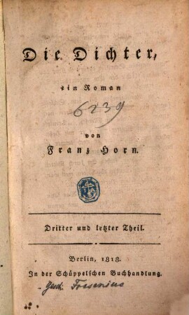 Die Dichter : ein Roman. 3. (1818). - 253 S.