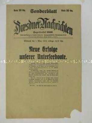 Nachrichtenblatt der Tageszeitung "Dresdner Nachrichten" über den U-Boot-Krieg