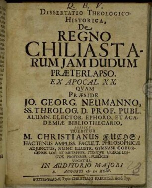 Dissertatio Theologico-Historica, De Regno Chiliastarum Iam Dudum Praeterlapso. Ex Apocal. XX.