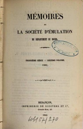 Mémoires de la Société d'Emulation du Département du Doubs, 6. 1861