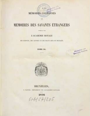 Mémoires couronnés et mémoires des savants étrangers. 40. 1876
