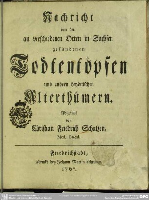 Nachricht von den an verschiedenen Orten in Sachsen gefundenen Todtentöpfen und andern heydnischen Alterthümern