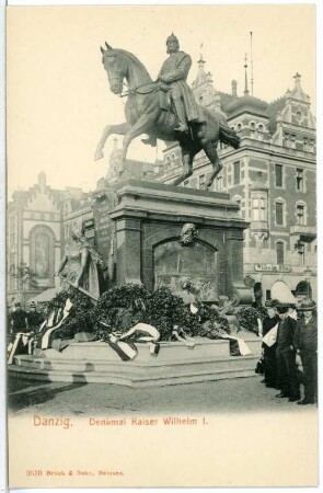 Danzig. Denkmal für Kaiser Wilhelm I. (1903; Eugen Boermel)