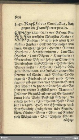 §. 47. Kays. Salvus Conductus, dargegen die Franckfurter peccirt