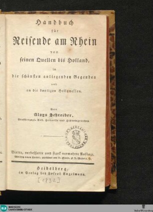 Handbuch für Reisende am Rhein von seinen Quellen bis Holland : in die schönsten anliegenden Gegenden und an die dortigen Heilquellen