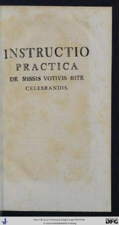 Instructio Practica De Missa Votivis Rite Celebrandis.