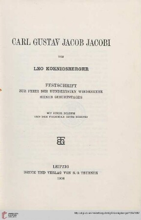 Carl Gustav Jacob Jacobi : Festschrift zur Feier der 100. Wiederkehr seines Geburtstages
